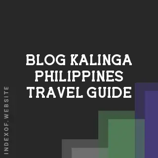 Kalinga Travel Guide 2026: Bodong Festival, Apo Whang-Od & New 2026 Tourism Roads | Logo - Indexof